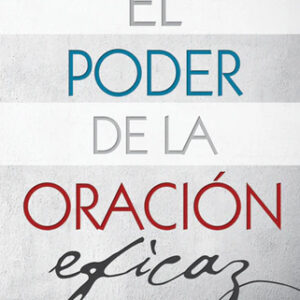 El poder de la oración eficaz