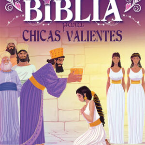 Historia de la biblia para chicas valientes