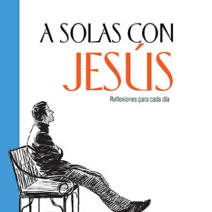 A solas con Jesús