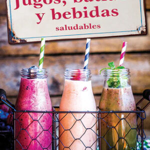 Jugos, batidos y bebidas saludables