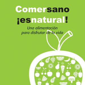 Comer sano, es natural