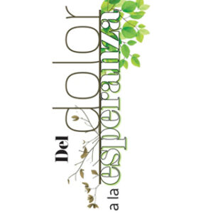 Del dolor a la esperanza